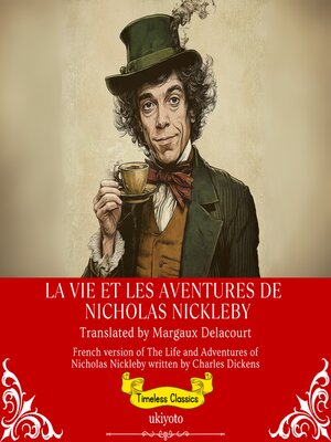 cover image of La Vie Et Les Aventures De Nicholas Nickleby | French Translation of the Life and Adventures of Nicholas Nickleby